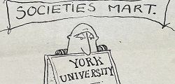 Line drawn cartoon with 'Societies Mart' across the top, and a man with an A-frame board saying 'York University - Why Not Join Us Too?'